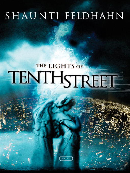 Title details for The Lights of Tenth Street by Shaunti Feldhahn - Available